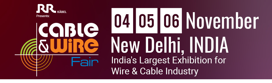 Indias Largest Exhibition for Wire & Cable Industry